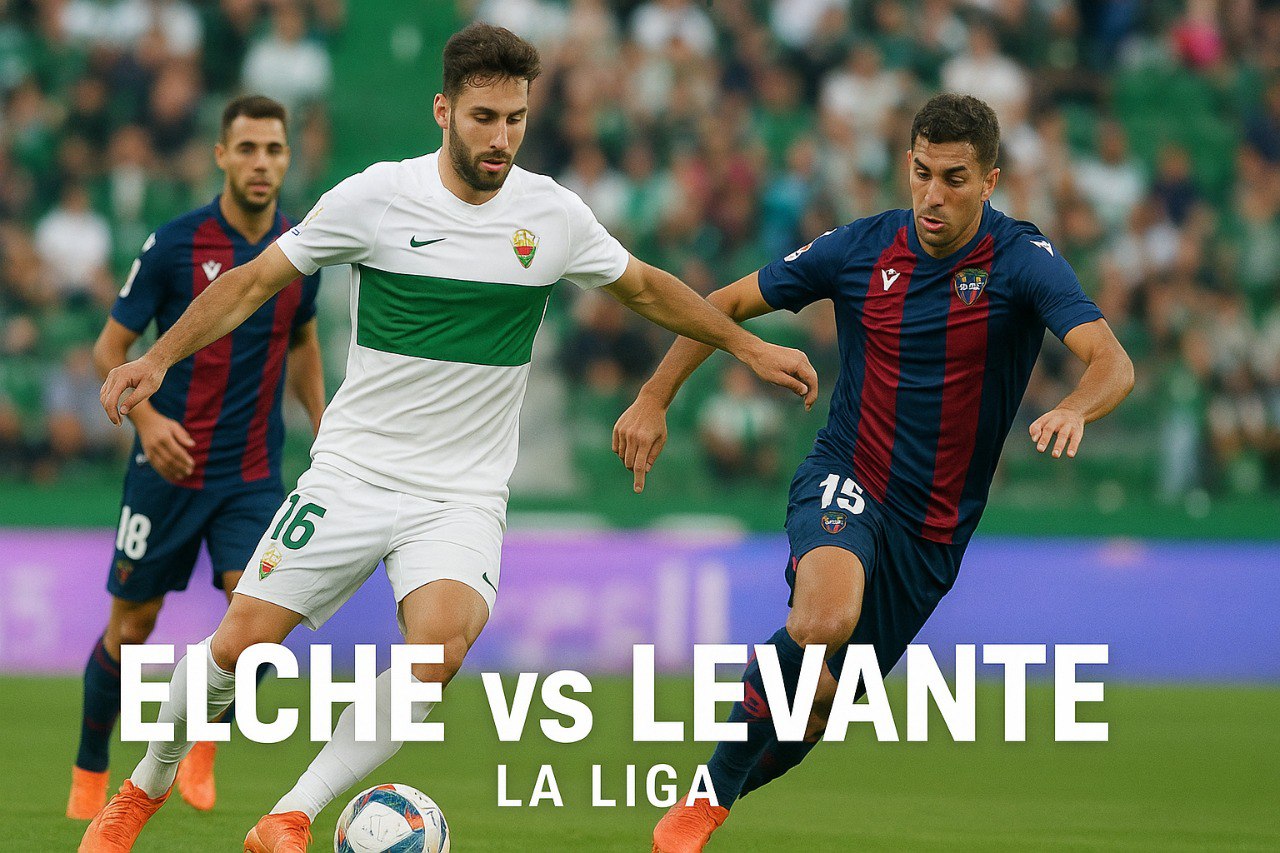 Score808 : Elche vs Levante Kick Off 00.30 WIB - Duel Kehangatan di La Liga yang Tak Boleh Dilewatkan