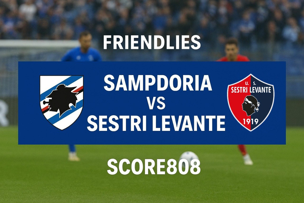 Friendlies Match : Sampdoria vs Sestri Levante 22.00 WIB Score808 - Tonton Pertandingannya!