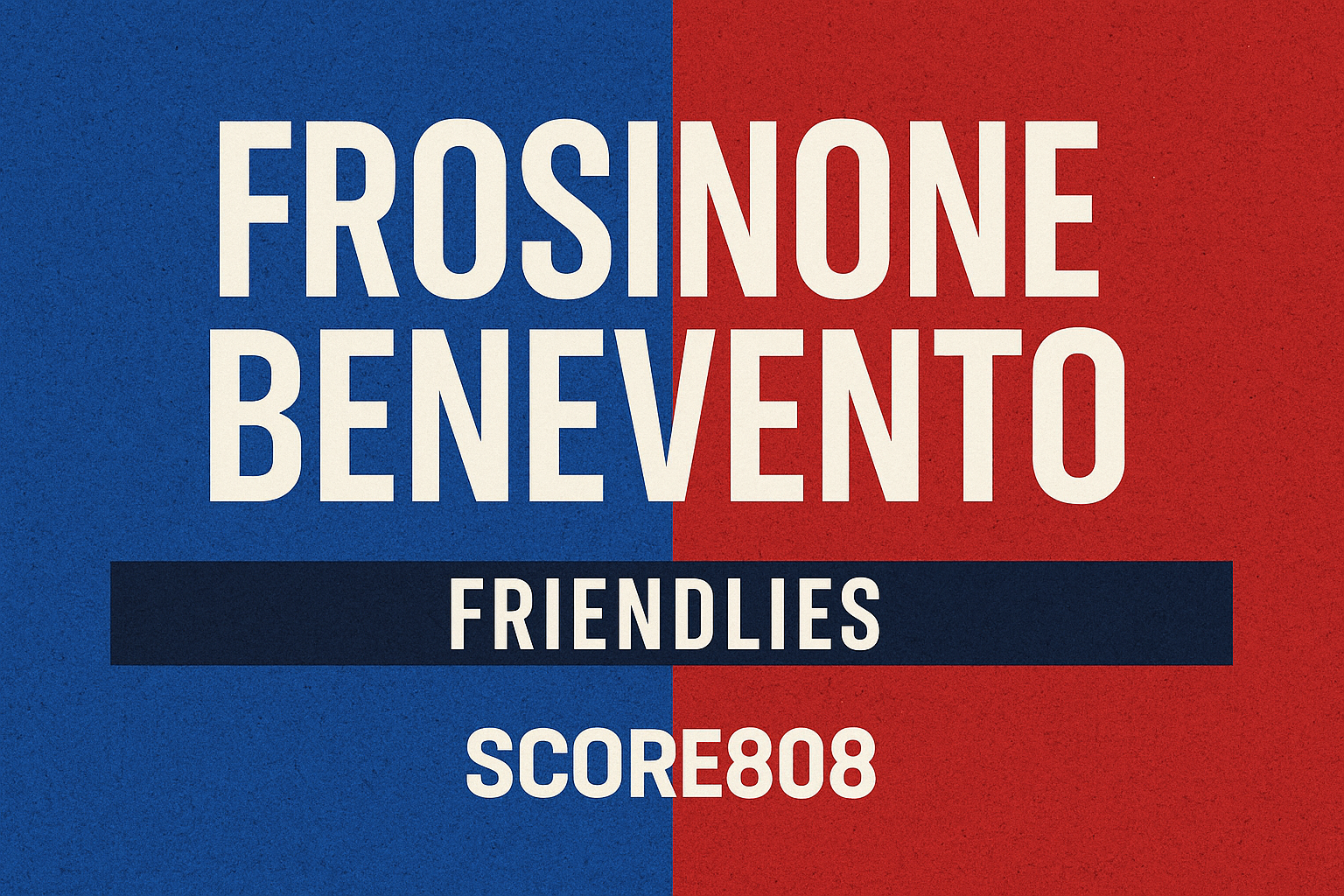 Frosinone vs Benevento Tayang Live Friendly Match 23.00 WIB Eksklusif di Score808