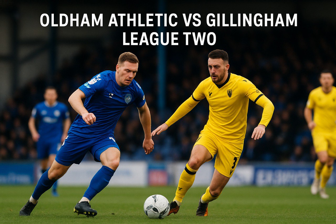 Live Streaming Oldham Athletic vs Gillingham Liga 2 Inggris Bisa Ditonton di Score808 - Pertempuran Sengit di Liga Inggris yang Wajib Disaksikan