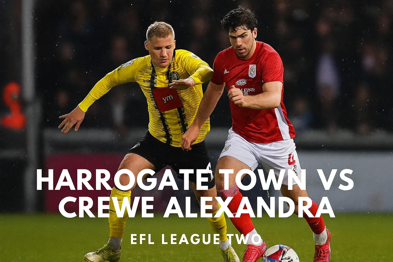 Ketahui Daya Tarik Pertarungan Seru - Harrogate Town vs Crewe Alexandra Streaming Langsung Liga Inggris di Score808 yang Tidak Boleh Dilewatkan