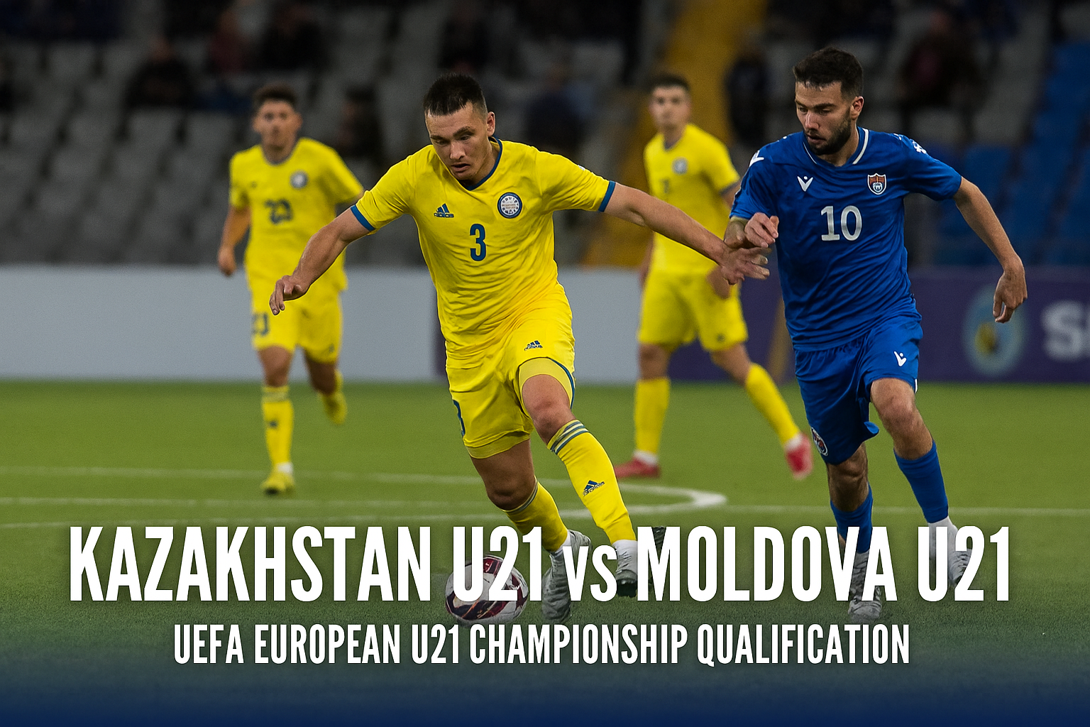 Link Resmi Kazakhstan U21 vs Moldova U21 UEFA U21 Qualification dari Score808tv - Saksikan Langsung dan Simak Analisis Mendalamnya