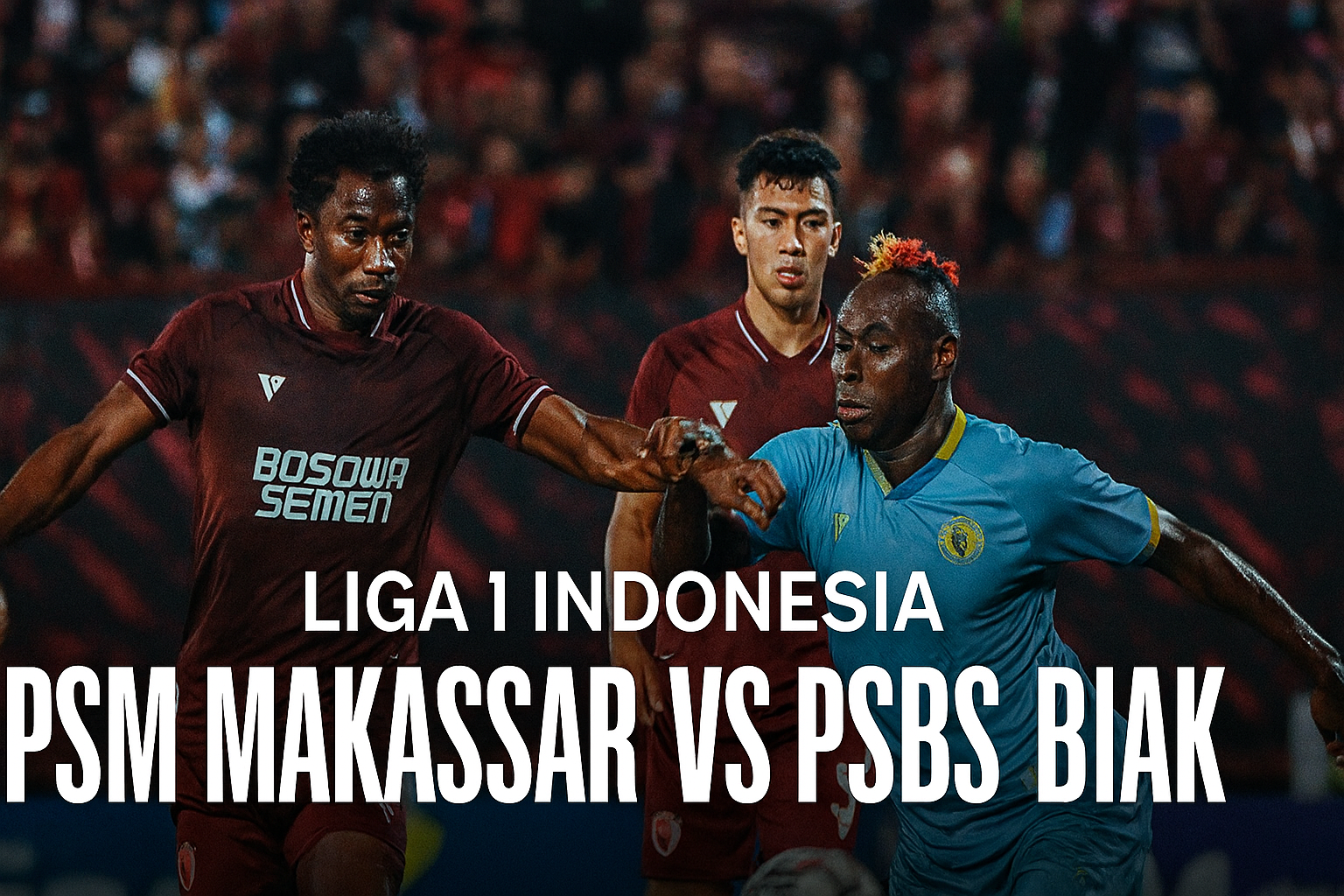 Panduan Lengkap - Cara Nonton PSM Makassar vs PSBS Biak 15.30 WIB di Score808tv yang Mudah dan Praktis