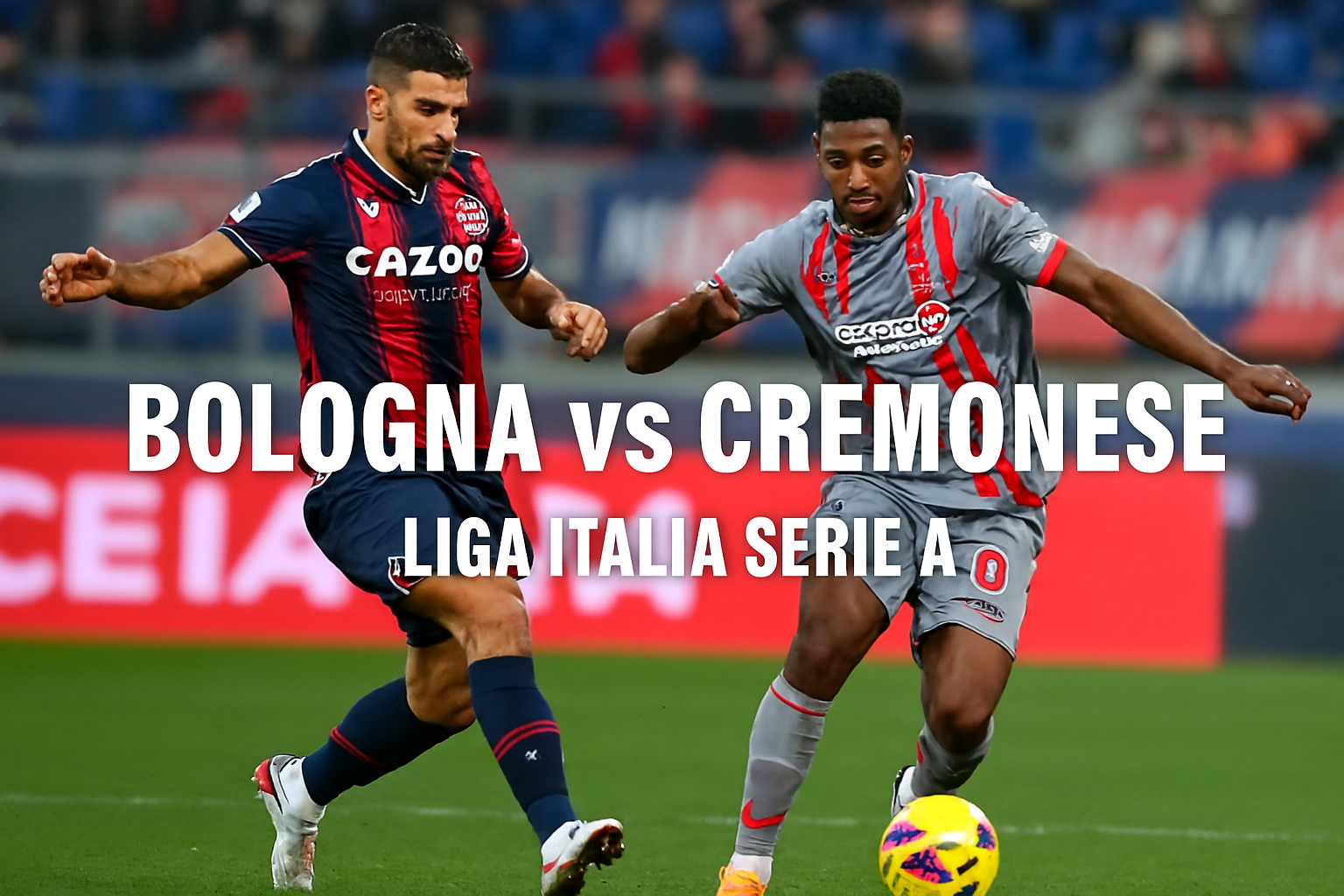Match Bologna vs Cremonese Pukul 02.45 WIB di Score808tv - Prediksi Seru dan Analisis Mendalam