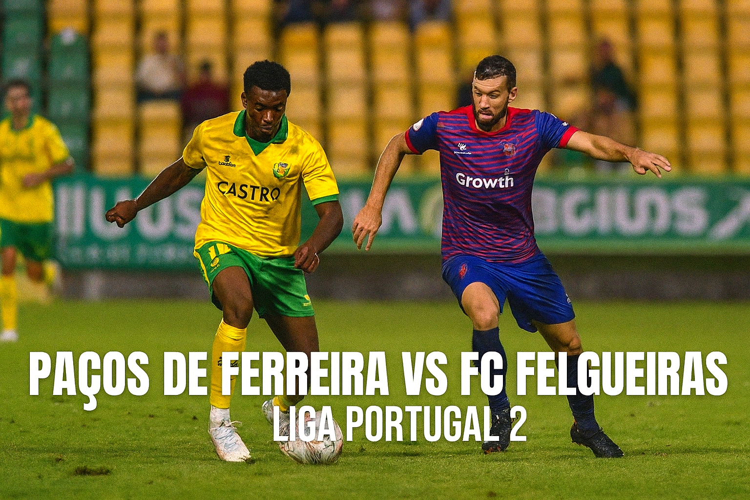 Nonton Pacos de Ferreira vs FC Felgueiras Malam Ini Gratis Lewat Score808tv – Keseruan Langsung Tanpa Biaya!