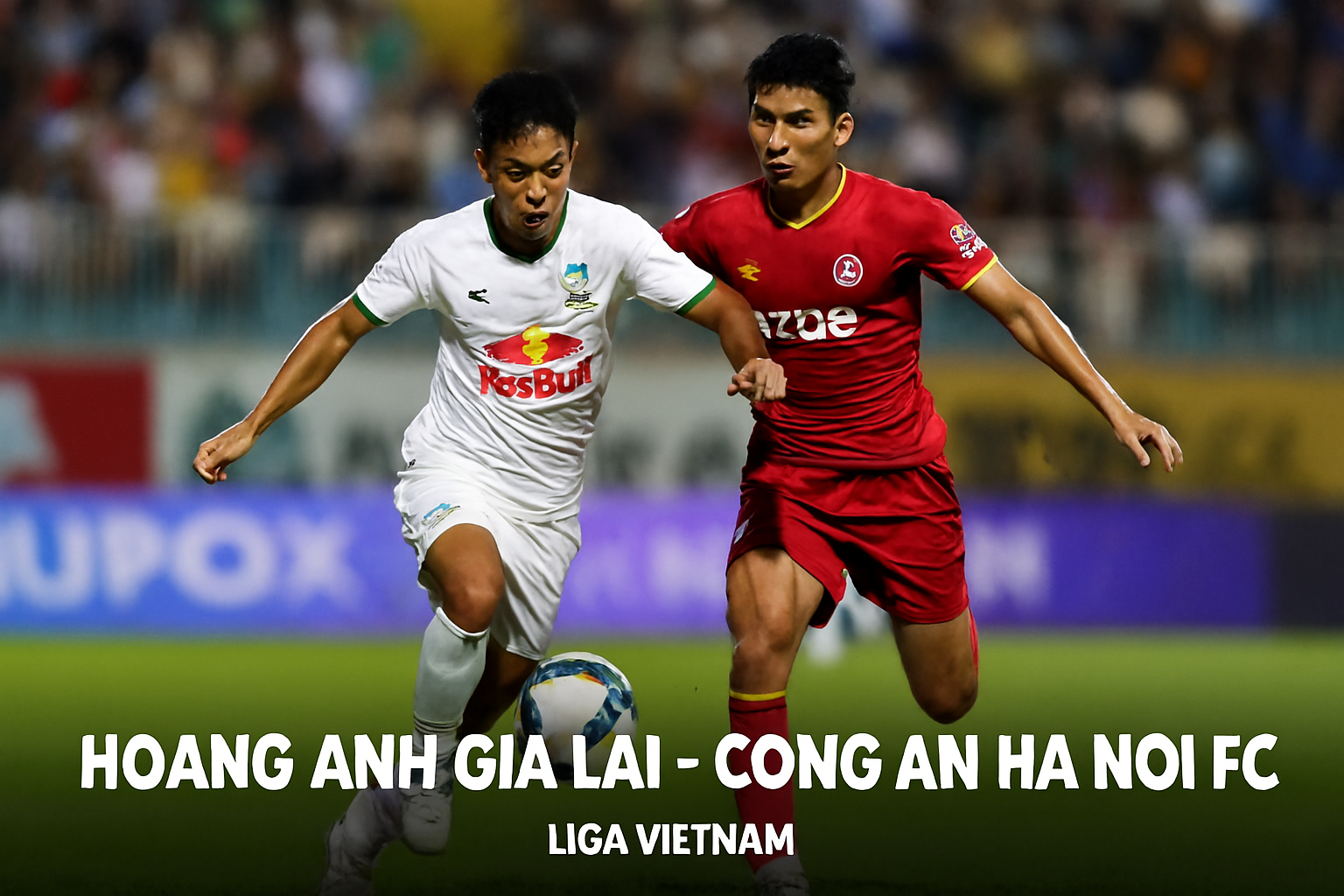 Prediksi Seru – Hoang Anh Gia Lai vs Cong An Ha Noi FC Live Streaming & Skor di Score808TV