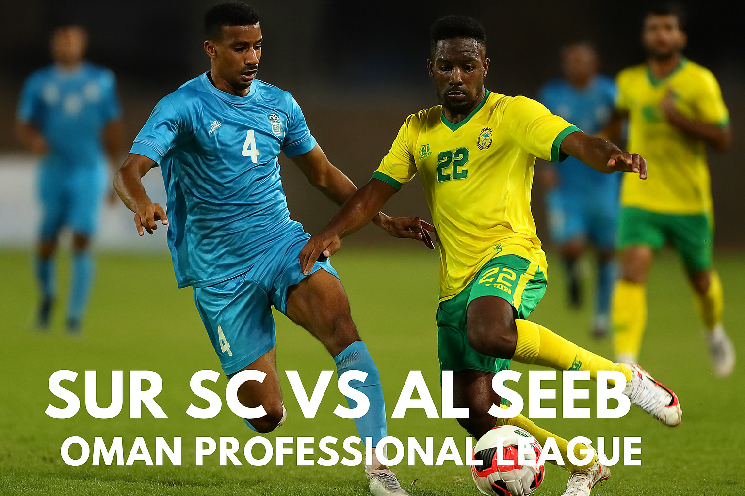 Score808tv : Sur SC vs Al Seeb Kick Off 20.55 WIB - Duel Seru di Liga Oman yang Patut Dinantikan