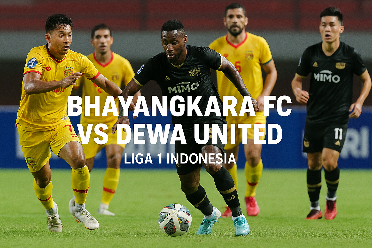 Drama Seru dan Atmosfer Menggoda Bhayangkara Presisi Indonesia FC vs Dewa United Jadi Sajian Liga 1 Menarik di Score808TV