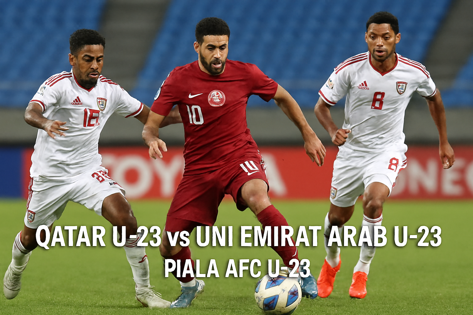 Qatar U-23 vs UEA U-23: Live Streaming Piala AFC U-23 Malam Ini, Tonton Pertandingannya di Score808tv!