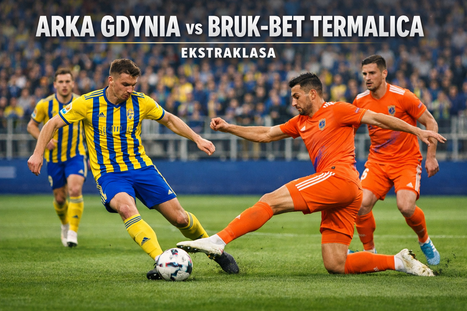 Arka Gdynia vs Bruk-Bet Termalica Ekstraklasa Dini Hari Ini Jadi Sajian Menarik di Score808TV untuk Pecinta Bola Polandia