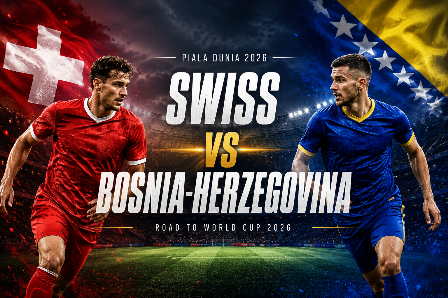Jadwal Streaming Score808TV Swiss vs Bosnia-Herzegovina Piala Dunia 2026 Dini Hari Ini Pukul 02.00 WIB Lengkap untuk Menyaksikan Pertandingan Penting Ini